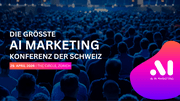 AI in Marketing 2026: Die grösste AI Marketing Konferenz der Schweiz kehrt zurück AI in Marketing 2026: Die grösste AI Marketing Konferenz der Schweiz kehrt zurück