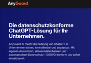 AnyGuard‑AI: Sichere ChatGPT-Nutzung für Unternehmen – datenschutzkonform und praxisnah