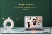 Insight Report Influencer Marketing 2021 (Schweiz)