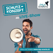 «Schutz-Konzept – die Live-Show» eine Grossveranstaltung mitten in der Krisenzeit