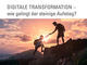 Digitale Transformation Schweiz - wie gelingt der steinige Aufstieg?