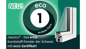 NEU: Das umweltfreundlichste Fenster der Schweiz - smartwindows®-classico® wird eco1 zertifiziert!