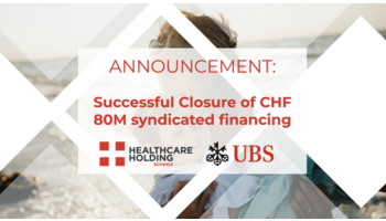 Healthcare Holding Schweiz sichert Syndikatsfinanzierung über CHF 80 Millionen   