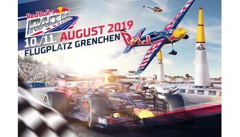 10. und 11. August 2019: RED BULL RACE DAY in Grenchen mit dem Besten aus Motorsport und Aviatik