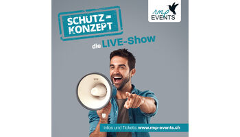 «Schutz-Konzept – die Live-Show» eine Grossveranstaltung mitten in der Krisenzeit